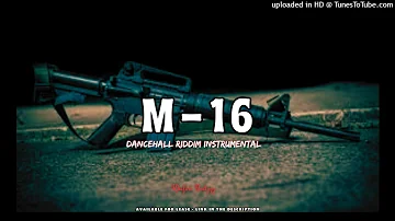 Dancehall Riddim Instrumental 2023 ~ "M-16"