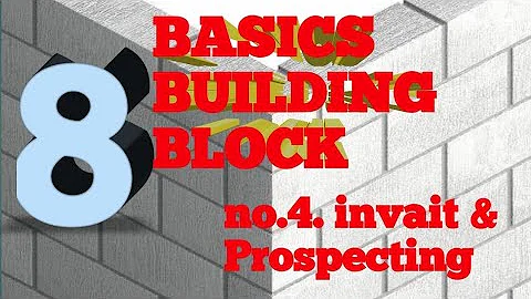 8 basics building block 4 invite & Prospect