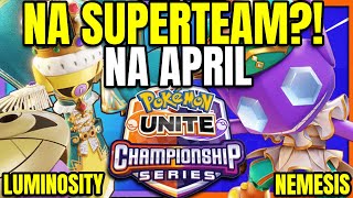 NA's NEW SUPERTEAM!! LUMINOSITY vs NEMESIS PUCS APRIL | Pokemon Unite