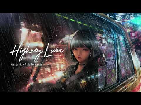 Highway Lover - みきとP / sakanashiro