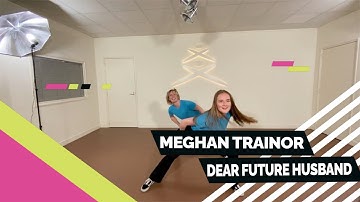 Meghan Trainor - Dear Future Husband - Easy to Follow - Choreo - Choreography - Coreo - Coreografía