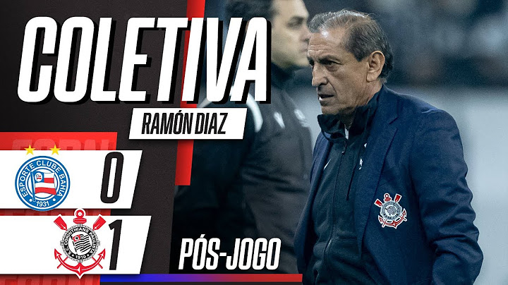BAHIA 0 X 1 CORINTHIANS | Pós-jogo com a coletiva de Ramón Diaz