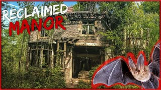 ABANDONED MANOR HOUSE Reclaimed by Nature ABANDONED MANOR HOUSE Reclaimed by Nature