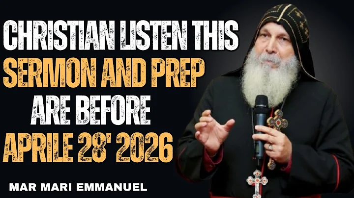 CHRISTIANS AFTER APRIL 28, 2025 | THESE EVENTS WILL HAPPEN TO EVERYONE |Bishop Mar Mari Emmanuel