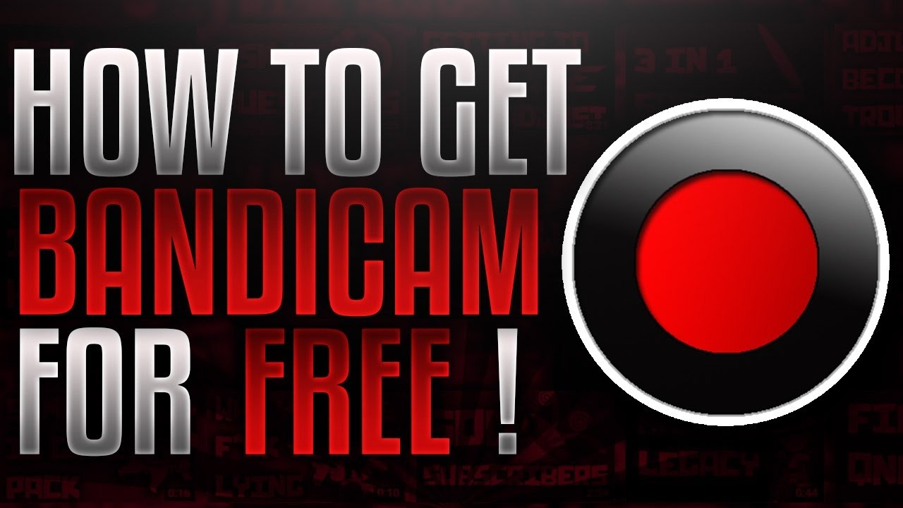 how to get bandicam full version for free