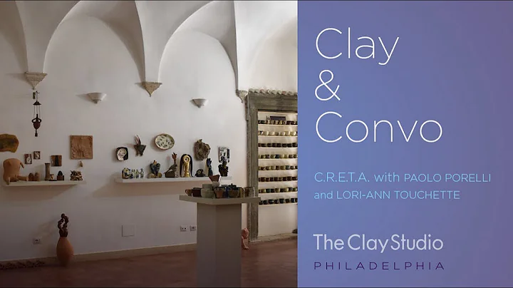 Clay & Conversation with Paolo Porelli and Lori An...