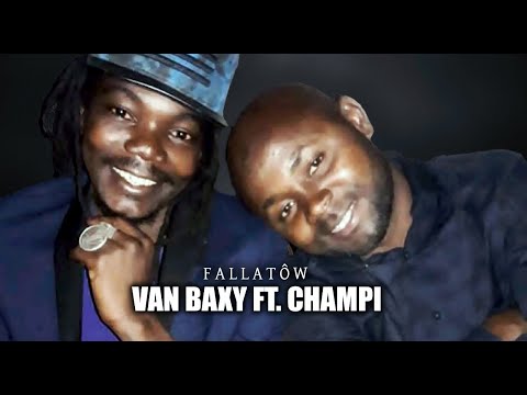 VAN BAXY Ft. CHAMPI - FALLATÔW (2020)