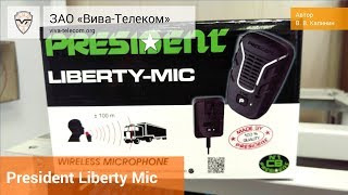   Liberty Mic   President