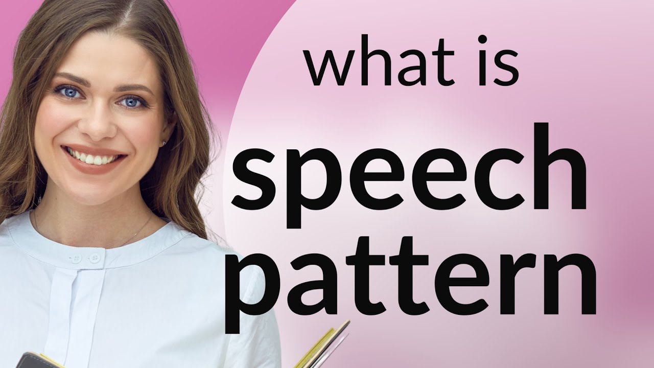 speech pattern definition simple