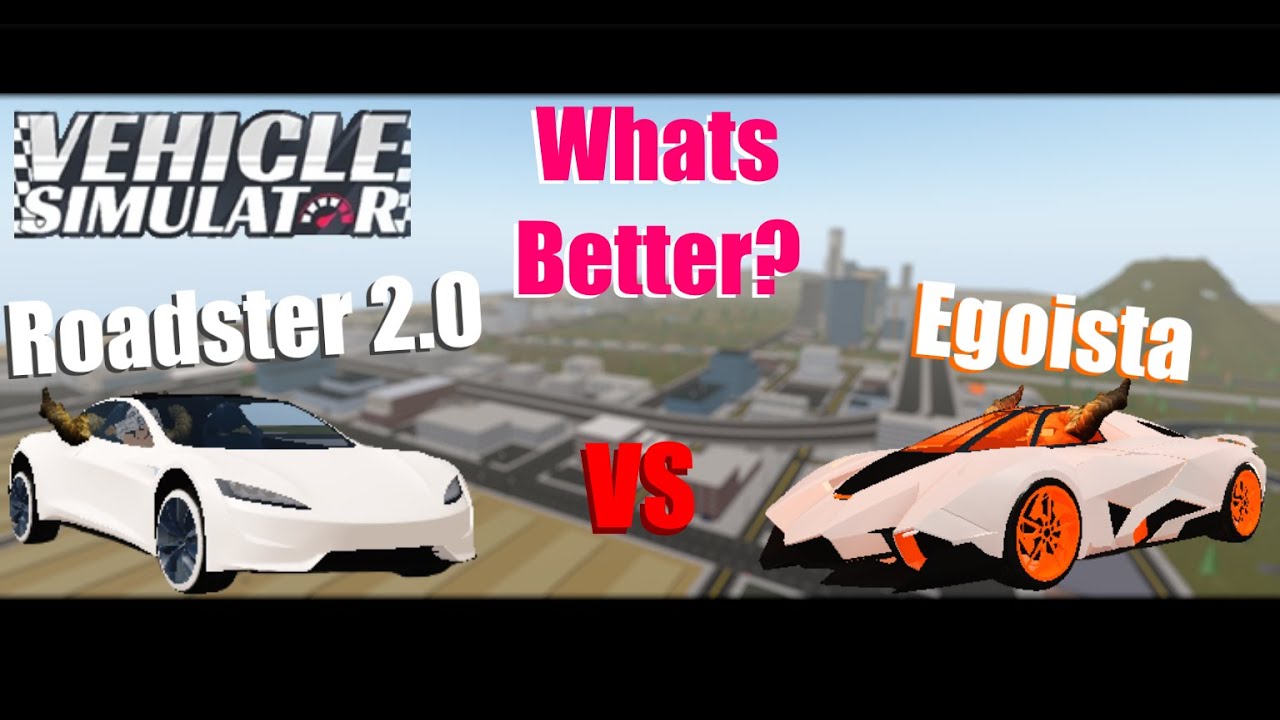 Vehicle Simulator Lamborghini Egoista Vs Tesla Roadster 2 0 Which Is Better 2020 Roblox Youtube - roblox vehicle simulator egoista vs roadster