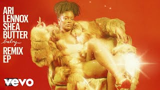 "shea butter baby remixes” ep out now:
https://smarturl.it/sbbremixes subscribe for more:
http://smarturl.it/arilennoxyt follow ari lennox: http://www.instag...