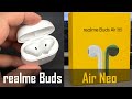 realme Buds Air Neo - слушать и разговаривать! Беспроводные наушники с Bluetooth 5.0