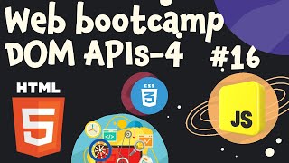 web Developer Bootcamp |  HTML DOM APIs Part-4 #16 | Full course | 80 Hours 🚀🚀 web Developer Bootcamp |  HTML DOM APIs Part-4 #16 | Full course | 80 Hours 🚀🚀