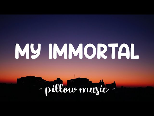 My Immortal - Evanescence (Lyrics) 🎵 class=