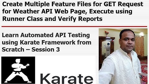 Karate - S#3 - Create Multiple Feature Files for GET Request, Execute using Runner and Verify Report