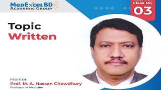 Written Discussion (Class 3) by Prof. M.A. Hassan Chowdhury sir