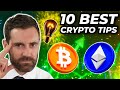 TOP 10 Crypto TIPS!! Making The Most of The BULL RUN 🐂