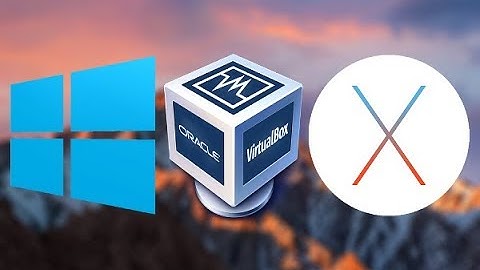 Install Mac OS Sierra On VirtualBox in Windows 10[Latest 2019]