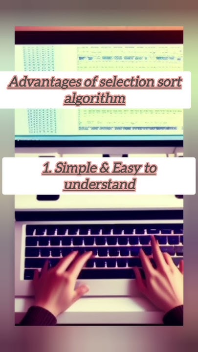 advantages of selection sort algorithm | disadvantages of selection ...