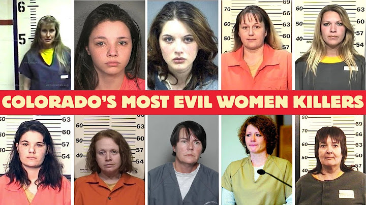 COLORADO's MOST EVIL WOMEN KILLERS | Full List & Shocking Crimes