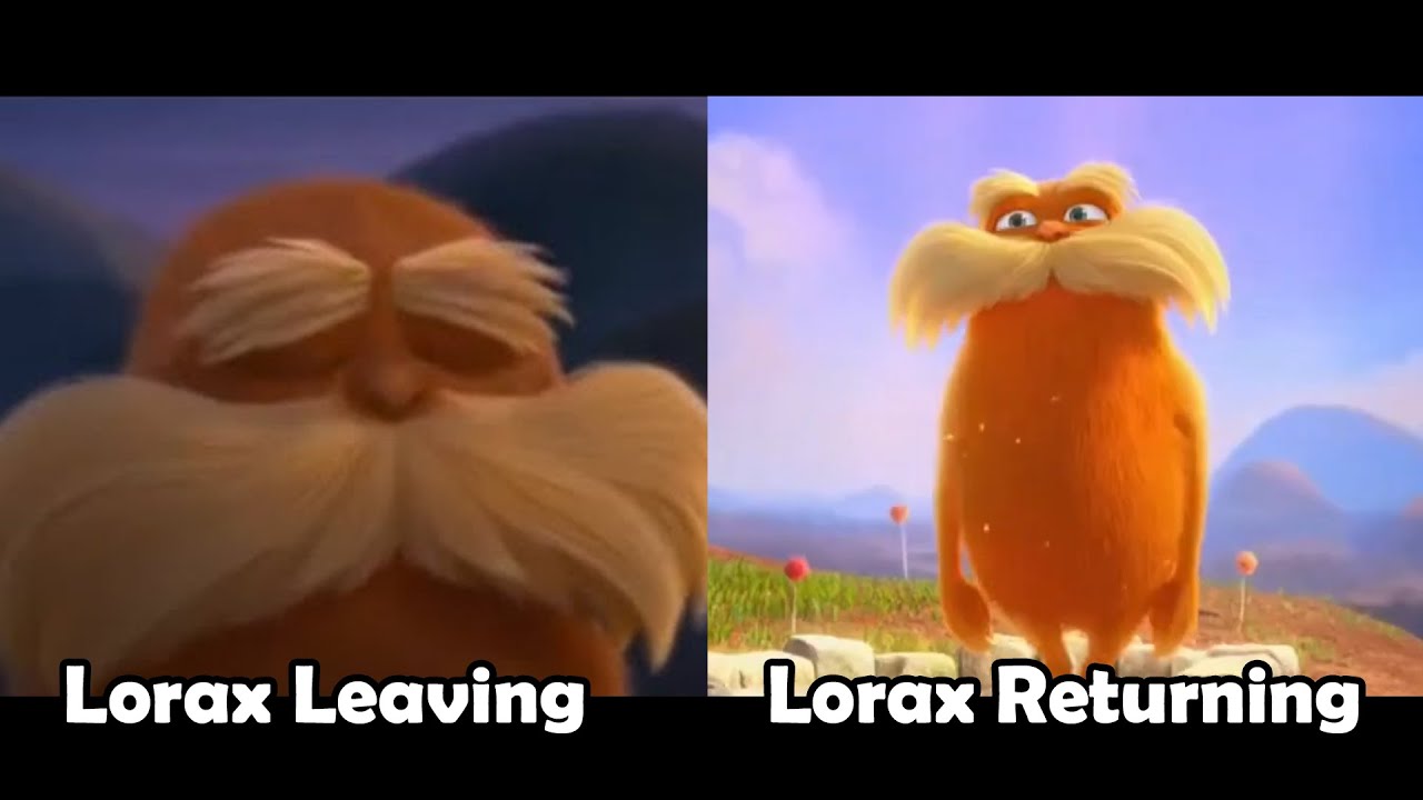 The Lorax Leaving and Returning Meme  The Lorax Leaving meme