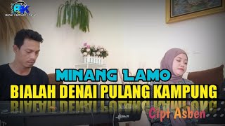 Minang Lamo Asben //BIALAH DENAI PULANG KAMPUNG//Cover Riska Mustam