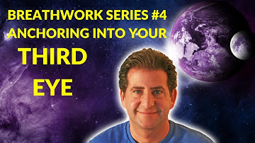 Breathwork Technique #4 - Anchoring Consciousness Into Your Third Eye - Third Eye Chakra Healing