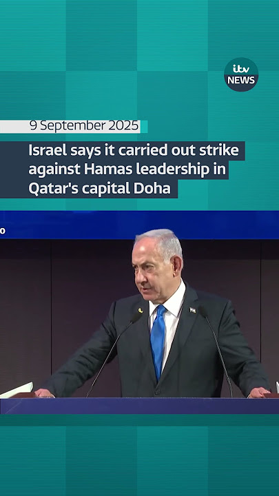 Israel says it carried out strike against Hamas leadership in Qatar's capital Doha | ITV News