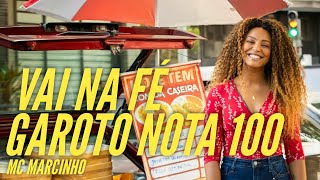 Garota Nota 100 _ Mc Marcinho - Trilha Sonora de Vai Na FĂ©