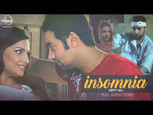 Insomnia (Full Audio Song) | Sippy Gill Feat Smayra | Punjabi Song Collection | Speed Records class=