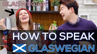 How to Speak GLASWEGIAN with a REAL GLASWEGIAN | Accent Challenge [Korean Billy]