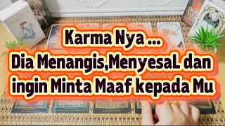 Karma Nya ...Dia Menangis,MenyesaL dan ingin Minta Maaf kepada Mu.🙏😭