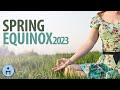 Spring Equinox 2023: Spring Rebirth Meditation Music to Bloom