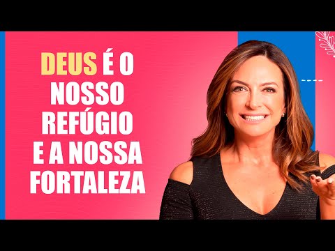 Deus é o nosso refúgio e a nossa fortaleza – Palavra do Dia – 28/11/25