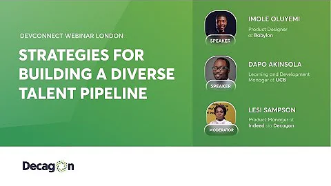 Strategies for Building a Diverse Talent Pipeline - #DevConnectLondon
