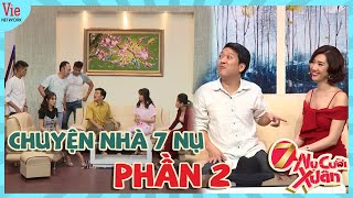 CHUYỆN NHÀ 7 NỤ #2 NHỮNG HIỂU LẦM TAI HẠI LÀM TRƯỜNG GIANG MỆT MỎI GIẢI THÍCH