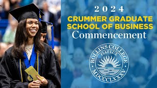 Rollins College Crummer Graduate School of Business 2024 Commencement Ceremony
