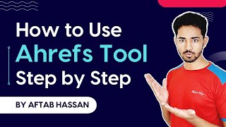 How to Use Ahrefs | Tutorial for Beginners (2019) | Premium SEO Tool - Urdu / Hindi