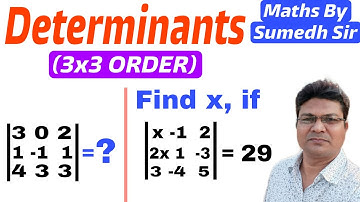 Maths : DETERMINANTS (3x3 ORDER) #maths #determinants #Maths_By_Sumedh_Sir