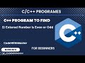 C++ Program to check user enter number is even or odd
