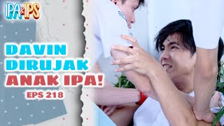 Lagi-lagi Davin Sendirian Lawan 3 Orang Pengecut IPA! | IPA IPS | EPS.218 (4/4)