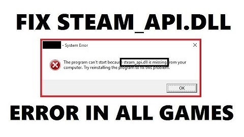 How To Fix steam_api.dll Missing Error Windows 10/8/7 | Easy and Quick Tutorial