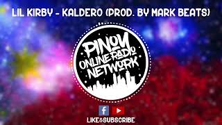 Lil Kirby - Kaldero [Audio Enhanced-Bass Boosted] OPM