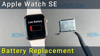 Apple Watch SE Battery Replacement