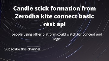 kite connect api python : #2 How to make candle data from api data