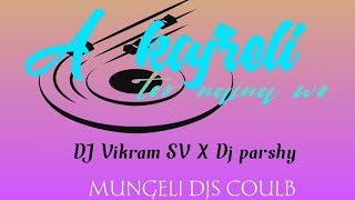 kajreli Tor Naina bhaiya Bana Diye mola cg DJ song DJ ViKrAm ft gorelal Burman