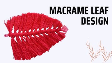 "Easy Diy"\Macrame leaf 🍂