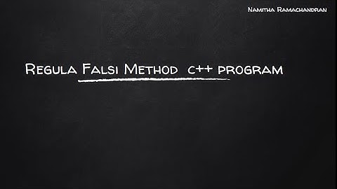 REGULAR FALSI METHOD  PART 2