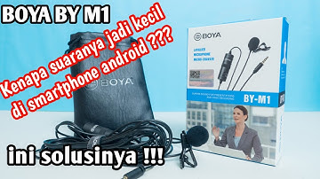 CARA MENGATASI MIC BOYA BY M1 SUARA KECIL DI SMARTPHONE ANDROID DENGAN MUDAH