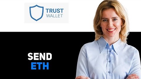How To Send Eth From Trust Wallet 2025
